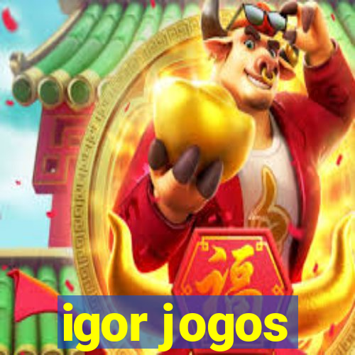 igor jogos