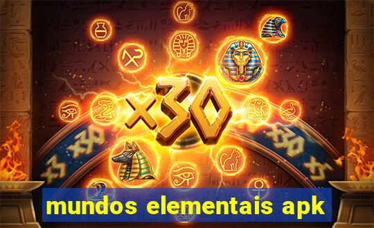 mundos elementais apk