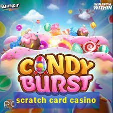 scratch card casino