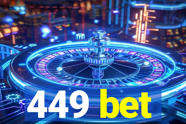 449 bet