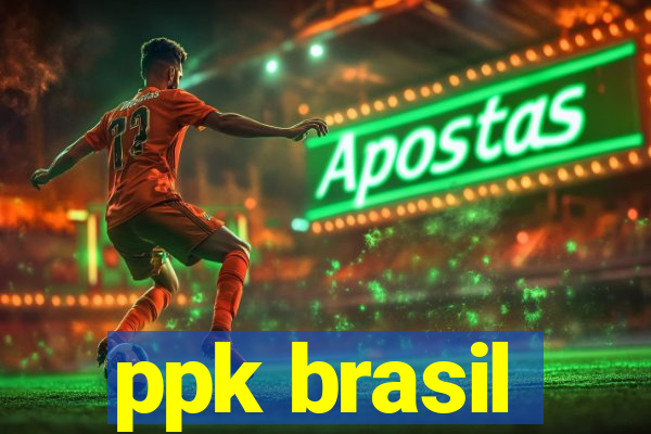 ppk brasil