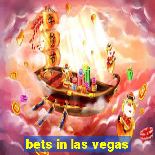 bets in las vegas