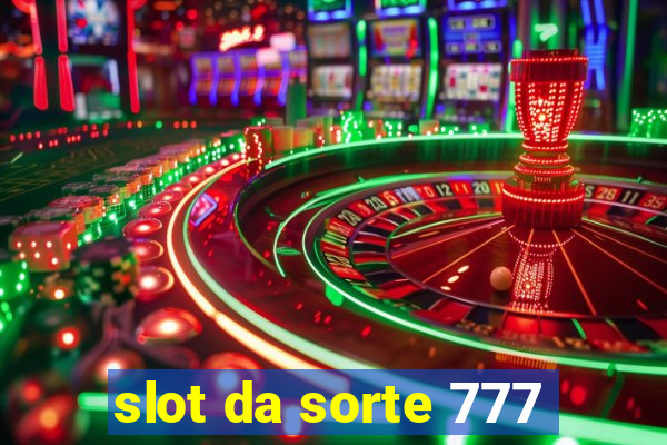 slot da sorte 777