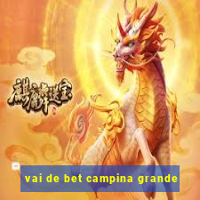 vai de bet campina grande