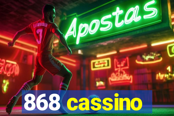 868 cassino