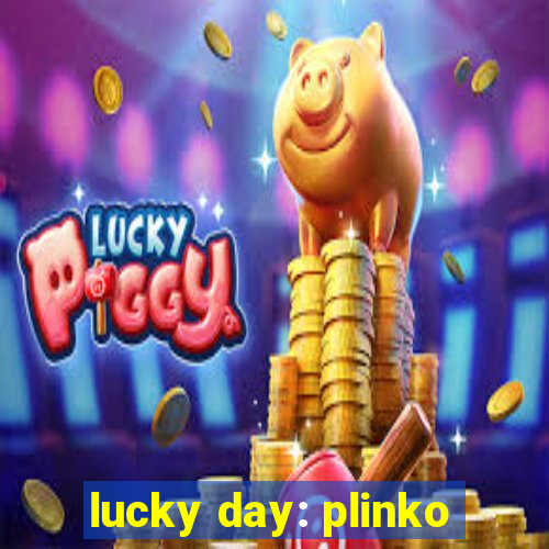 lucky day: plinko