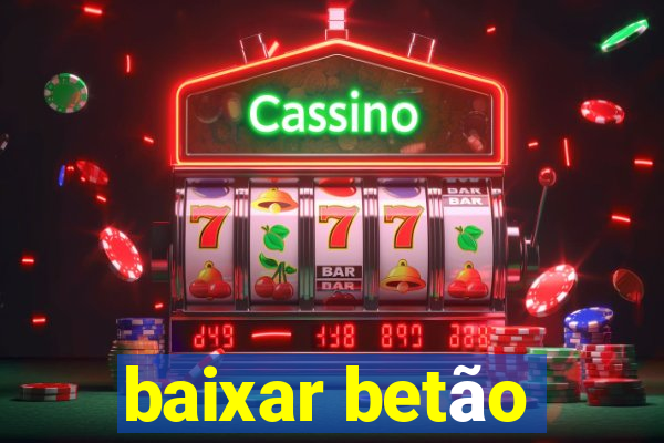 baixar betão