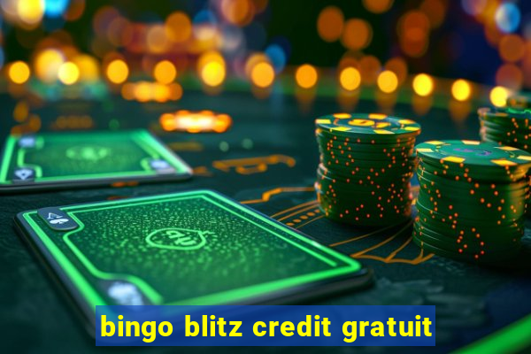 bingo blitz credit gratuit