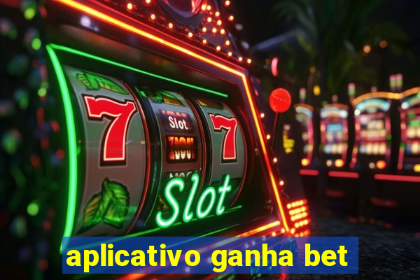 aplicativo ganha bet