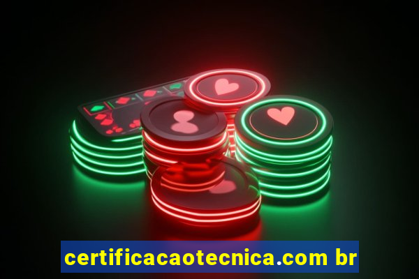 certificacaotecnica.com br