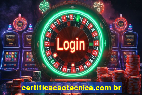 certificacaotecnica.com br