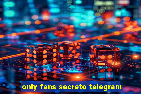 only fans secreto telegram