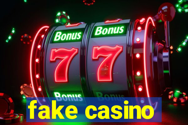 fake casino