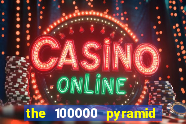 the 100000 pyramid slot review