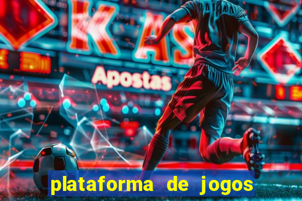 plataforma de jogos de aposta para ganhar dinheiro