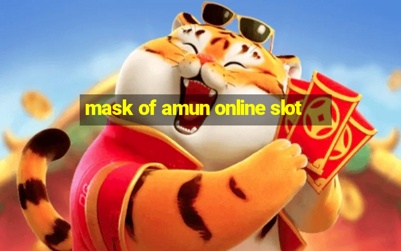 mask of amun online slot