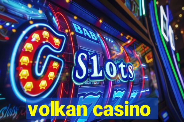 volkan casino