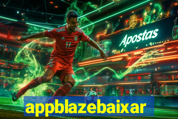 appblazebaixar