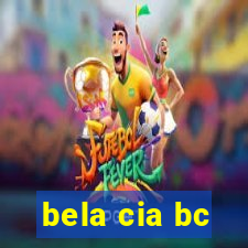 bela cia bc