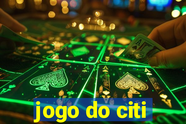 jogo do citi