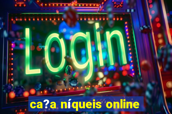 ca?a níqueis online