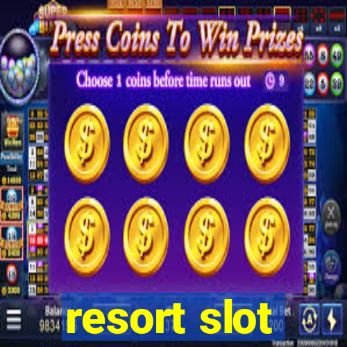 resort slot