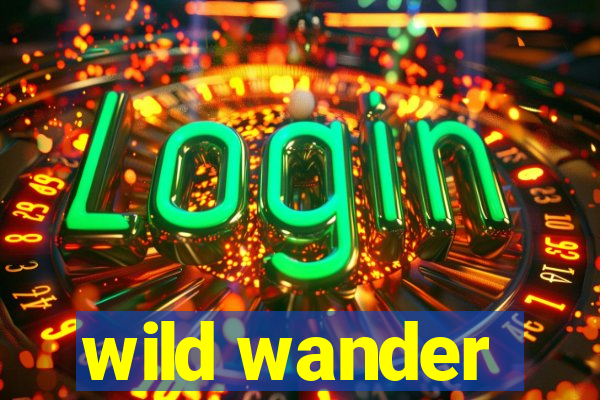 wild wander