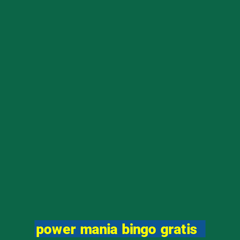 power mania bingo gratis