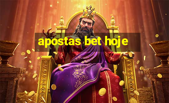 apostas bet hoje