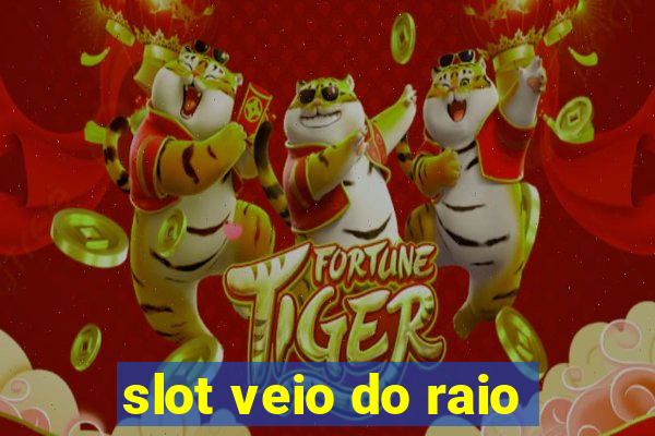 slot veio do raio