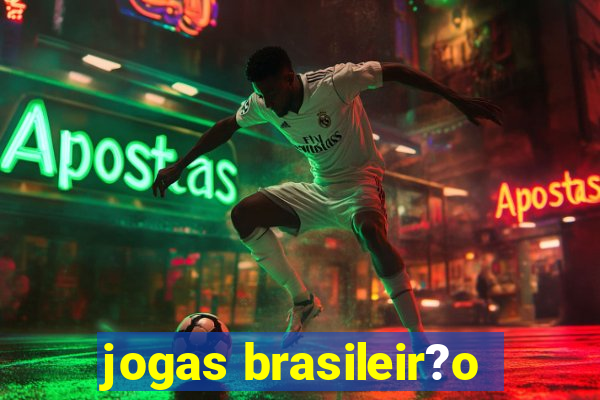 jogas brasileir?o