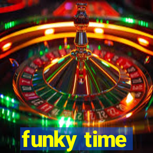 funky time