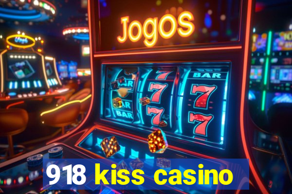 918 kiss casino