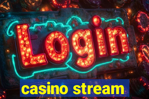 casino stream