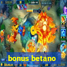 bonus betano