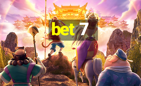 bet 7