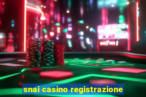 snai casino registrazione