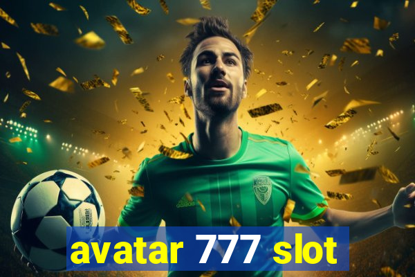 avatar 777 slot