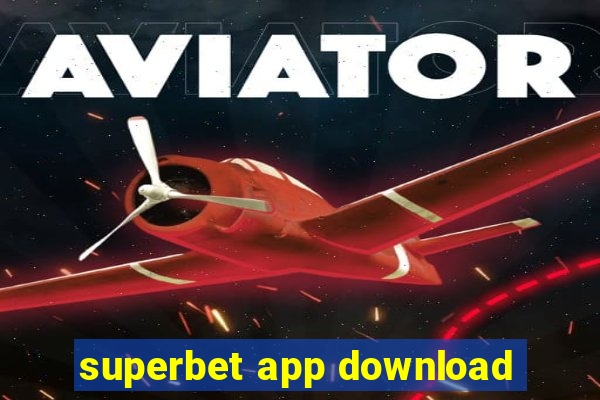 superbet app download