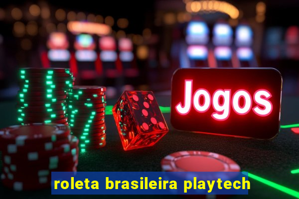 roleta brasileira playtech