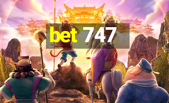 bet 747