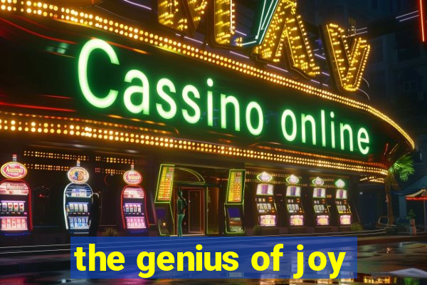 the genius of joy