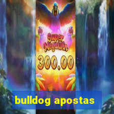 bulldog apostas