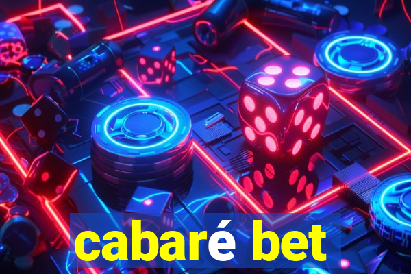 cabaré bet