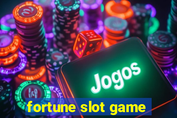 fortune slot game