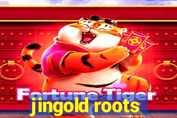 jingold roots