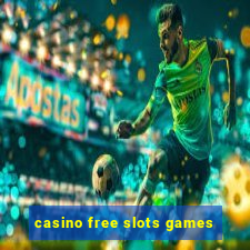 casino free slots games