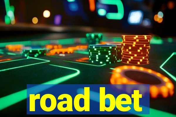 road bet