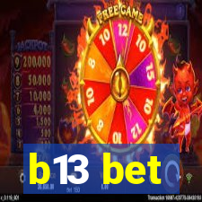 b13 bet