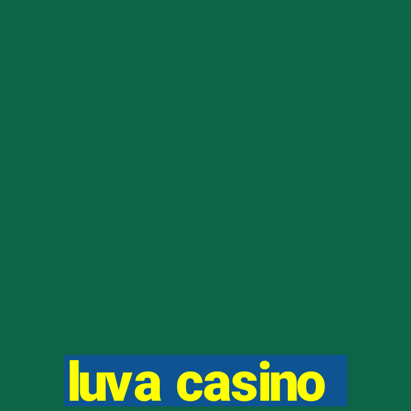 luva casino